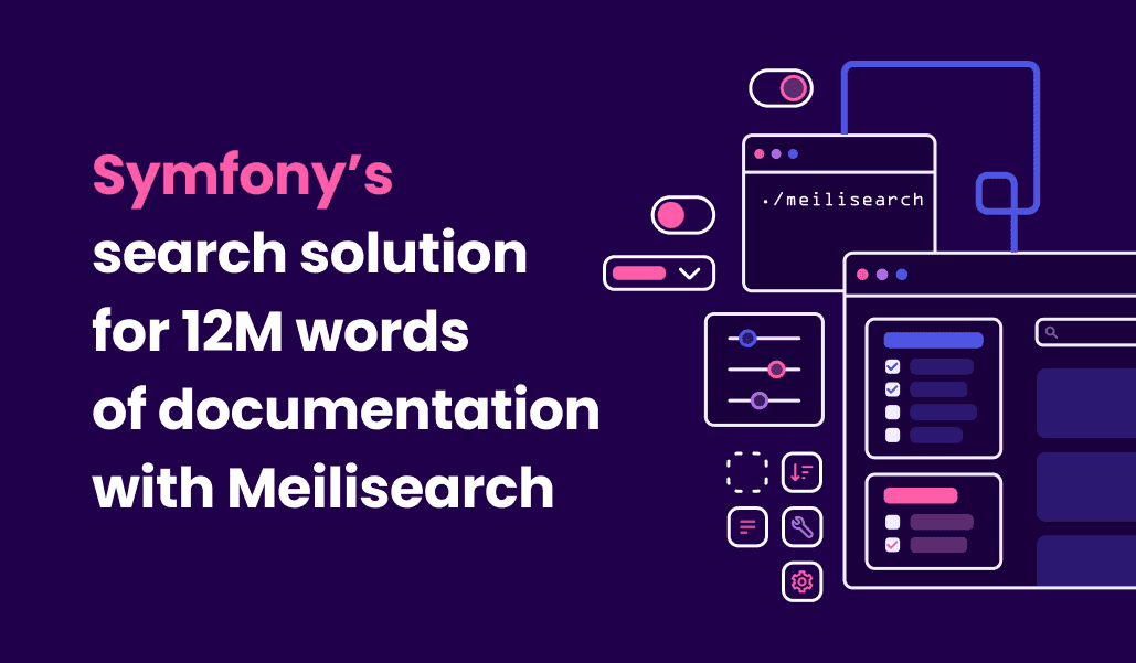 Cracking the code: Symfony's search solution for 12 million words of documentation