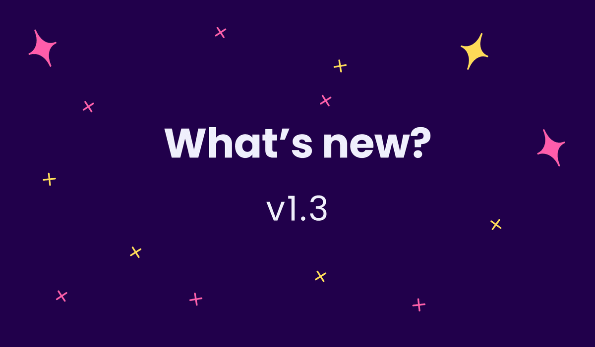 What’s new in v1.3?