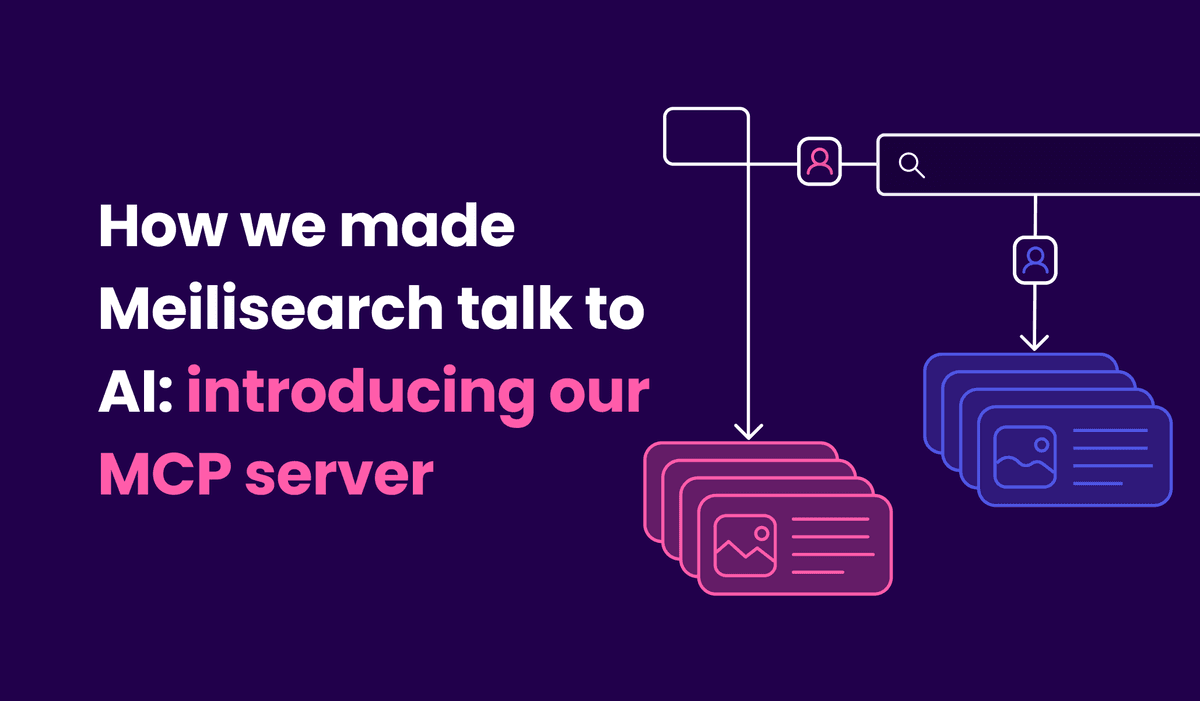 How we made Meilisearch talk to AI: introducing our MCP server