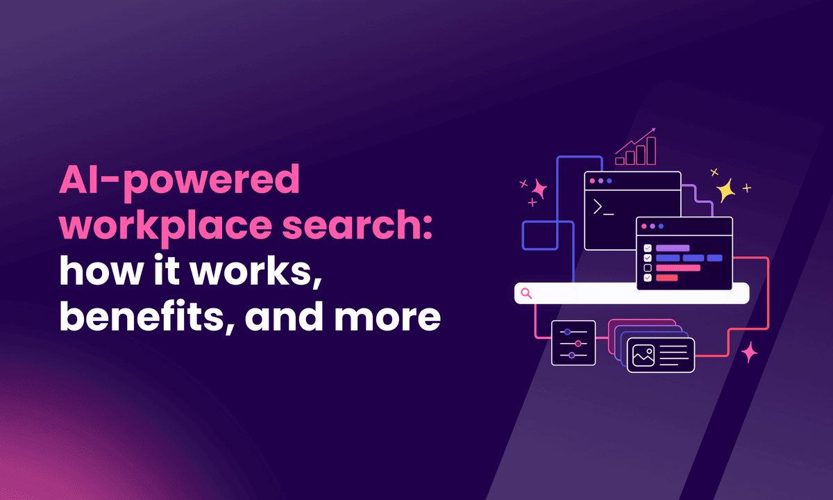 AI-powered workplace search: how it works, benefits, and more